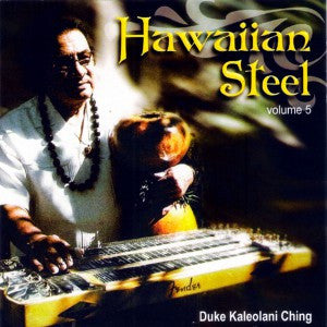 Hawaiian Steel Vol. 5:  Duke Kaleolani Ching